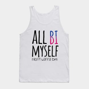 All Bi Myself Tank Top